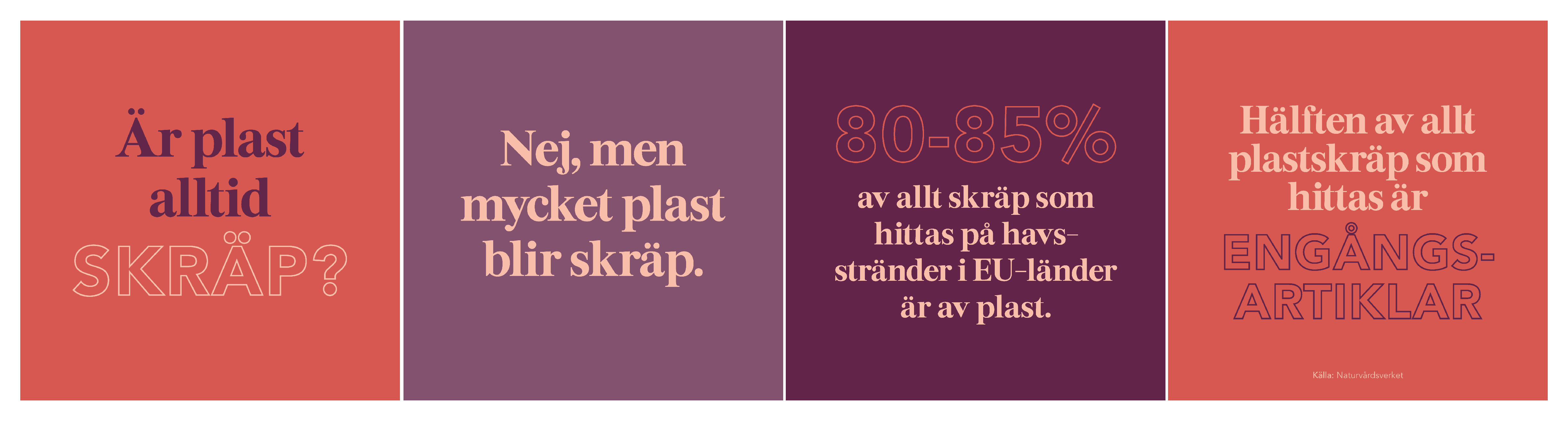 Plastskräp i naturen är ett problem både för människor, djur och växter. De negativa effekterna av nedskräpning är ett faktum, oavsett vad plasten är gjord av – fossila råvaror eller växtmaterial. Det tar lång tid för naturen att bryta ner plasten, och den skapar även problem medan den bryts ner i mindre delar. Skräpmätningar som genomförts på stränder runt EU:s medlemsländer visar att 80-85% av det skräp som hittas på havsstränder är plast. Hälften av plastskräpet på havsstränderna är just engångsartiklar.Det mesta av plasten består av fossil råvara och behöver ersättas med bättre alternativ. Plasten som finns ute på marknaden måste även återvinnas i större utsträckning. Först och främst måste vi dock minska användningen, särskilt av engångsplast.Vill du veta mer om engångsplast? Läs Naturvårdscerkets artikel.https://www.naturvardsverket.se/amnesomraden/plast/bra-att-veta-om-de-nya-reglerna-om-engangsplast/